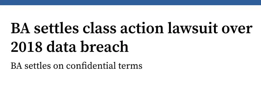 A news headline that reads 'BA settles class action lawsuit over 2018 data breach'